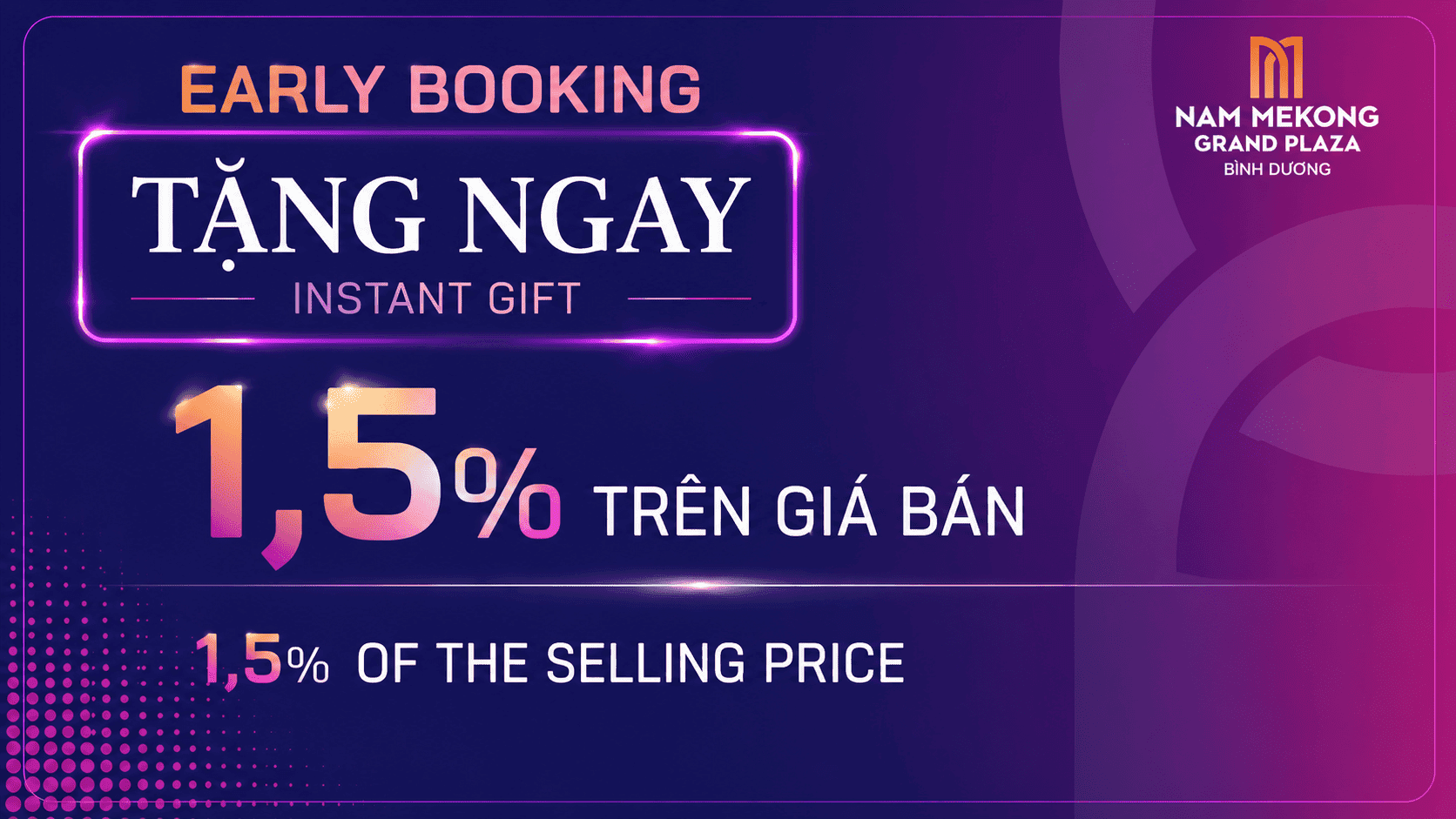 Chiết khấu Early Booking 1.5% dự án Nam Mekong Grand Plaza